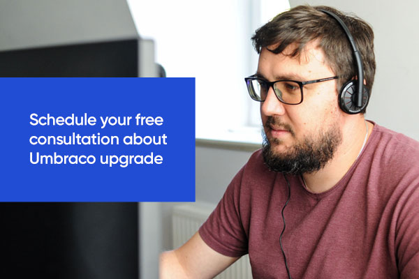 Umbraco upgrade? Get a free consultation with Umbraco agency from Poland