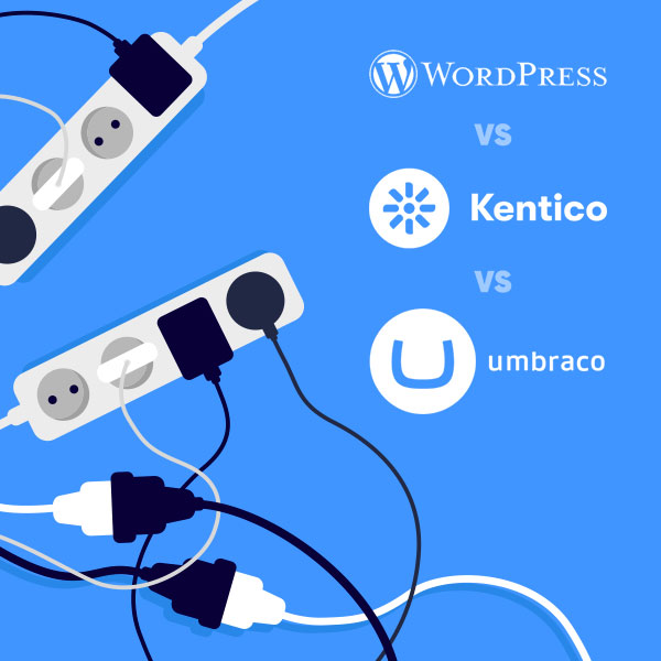 WordPress vs Kentico vs Umbraco
